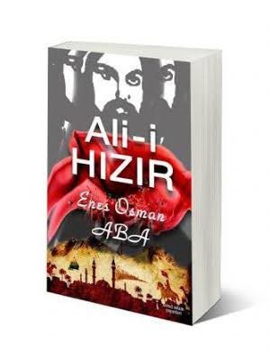 Kitap: Ali-i Hızır, Enes Osman Aba