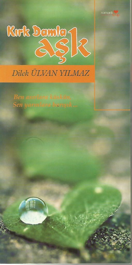 Kitap, Kırk Damla Aşk, Dilek Ülvan Yılmaz