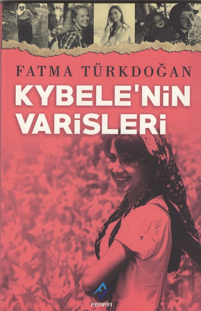 KYBELE’NİN VARİSLERİ