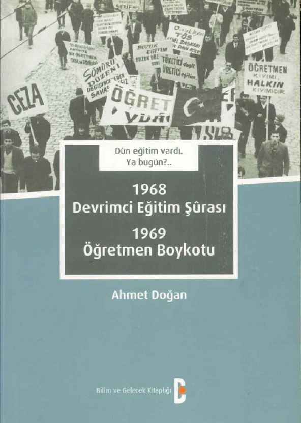 1968 Devrimci Eğitim Şurası 1969 Öğretmen Boykotu