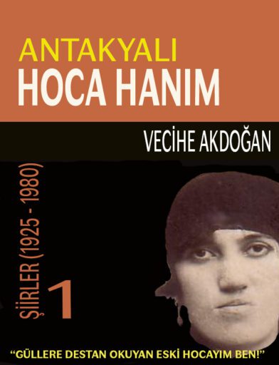 Antakyalı Hoca Hanım Vecihe Akdoğan