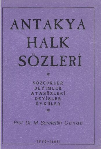 Antakya Halk Sözleri, Şerafettin Canda