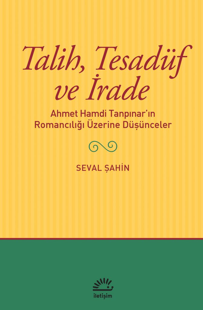 Talih, Tesadüf ve İrade, Seval Şahin