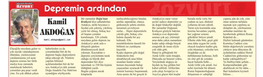 Özyurt Gazetesi, Kamil Akdoğan, Depremin Ardından