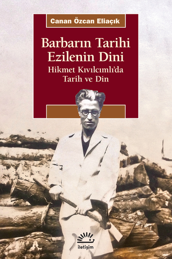 Barbarın Tarihi Ezilenin Dini