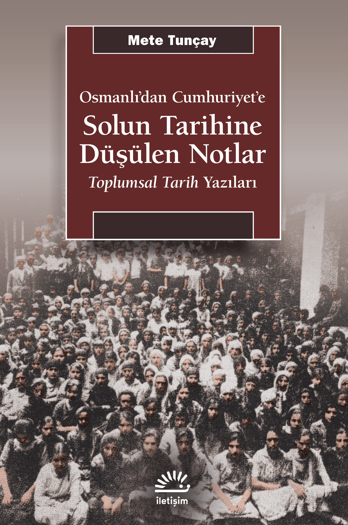 Solun Tarihine Düşülen Notlar, Mete Tunçay